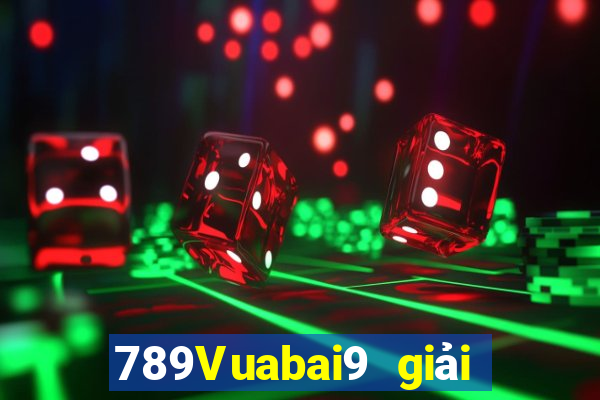 789Vuabai9 giải trí Guild