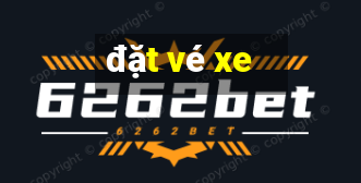 đặt vé xe