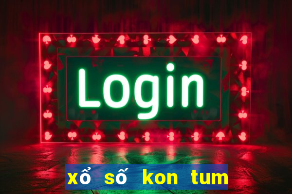 xổ số kon tum ngày 30 tháng 7