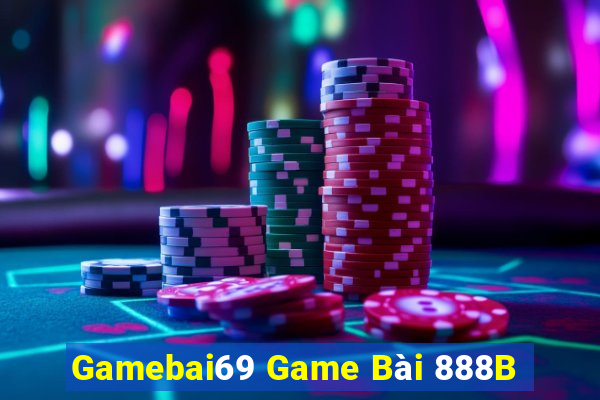 Gamebai69 Game Bài 888B