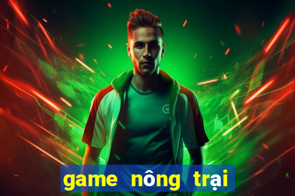 game nông trại trong trot