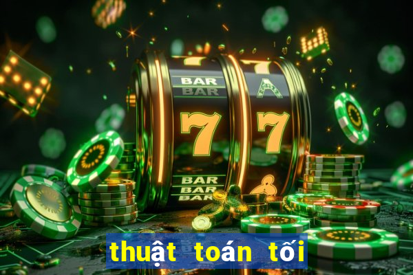 thuật toán tối ưu là