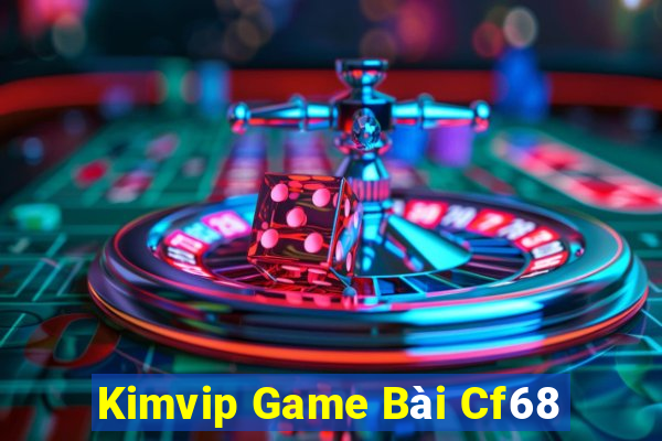 Kimvip Game Bài Cf68