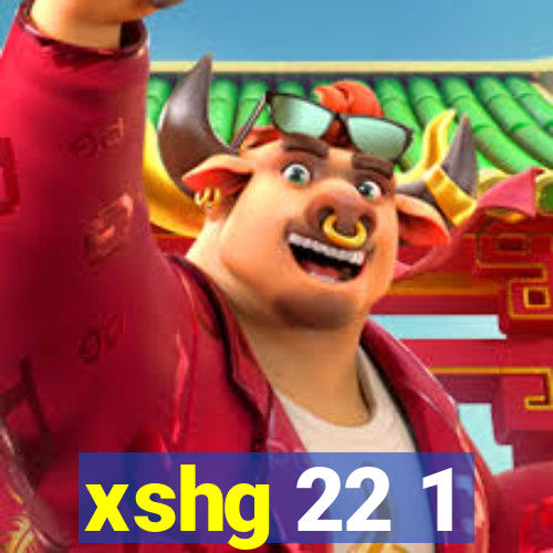 xshg 22 1