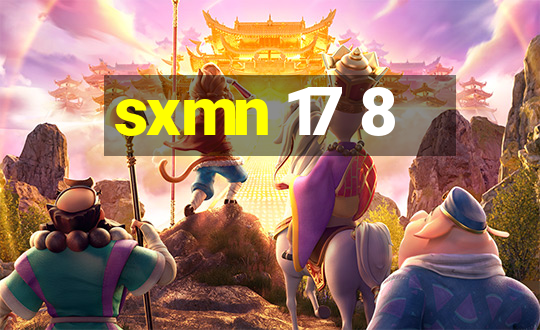 sxmn 17 8