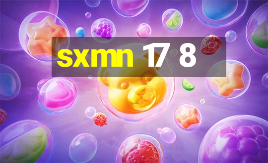 sxmn 17 8