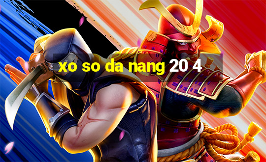 xo so da nang 20 4