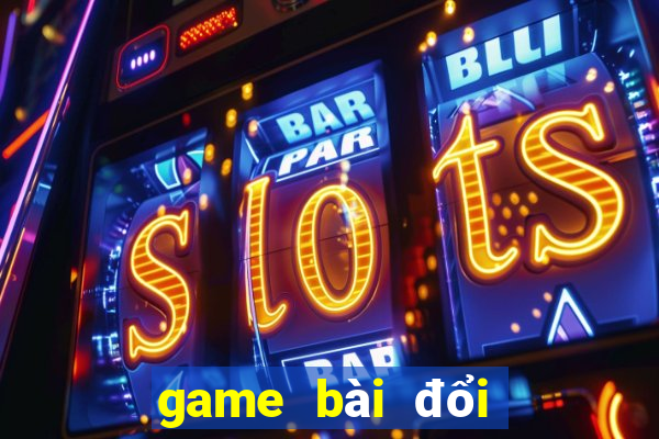 game bài đổi thưởng atm