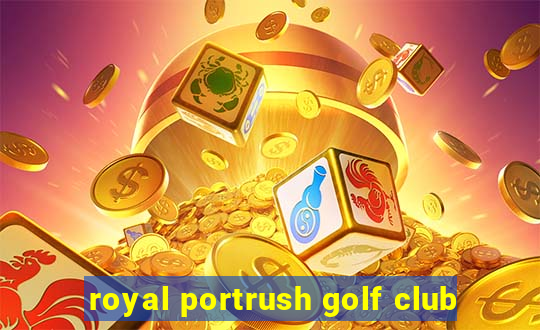 royal portrush golf club