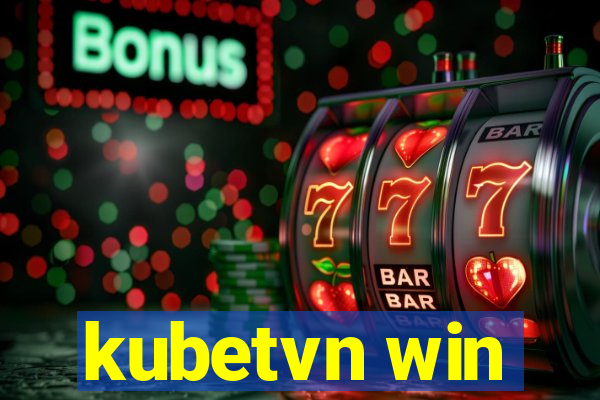 kubetvn win