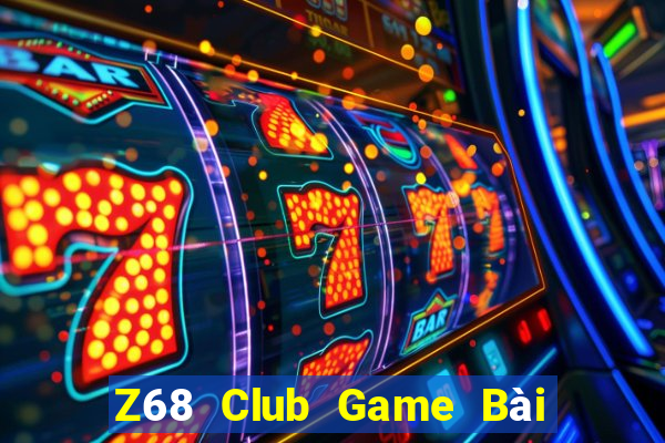 Z68 Club Game Bài Đổi Thưởng B52