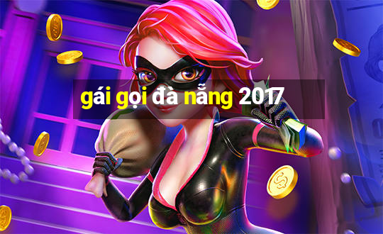 gái gọi đà nẵng 2017