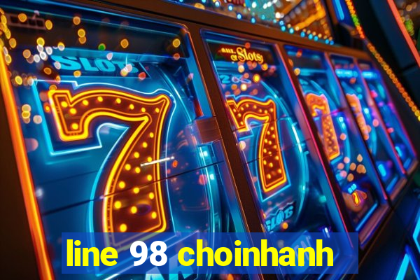 line 98 choinhanh