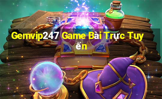 Gemvip247 Game Bài Trực Tuyến