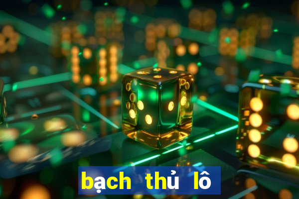 bạch thủ lô hôm nay là con gì