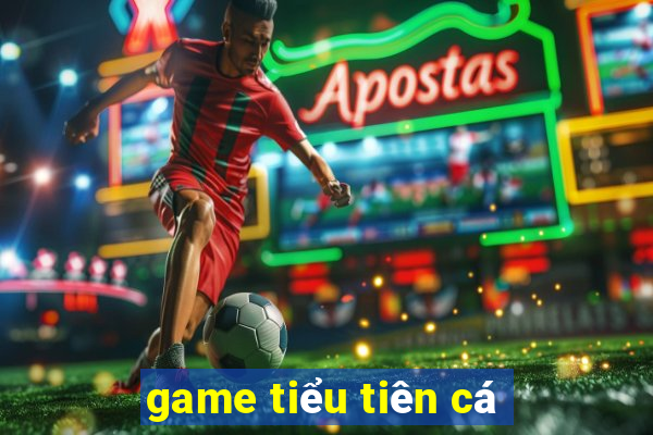 game tiểu tiên cá