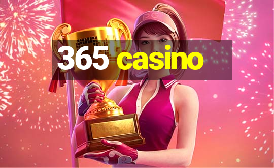 365 casino