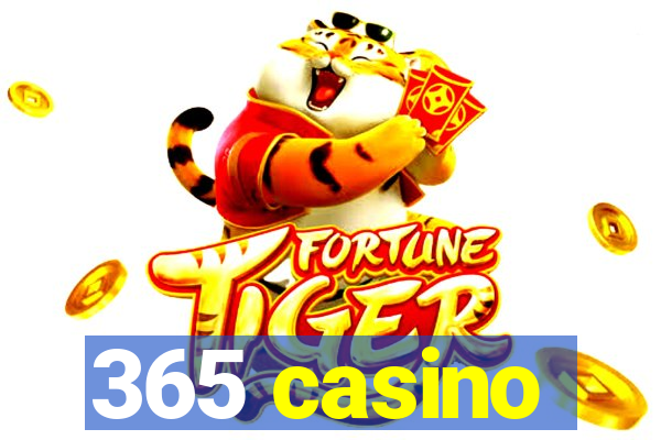 365 casino