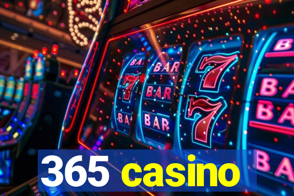 365 casino