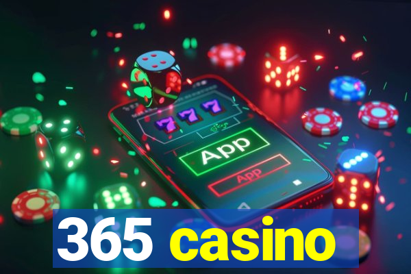 365 casino