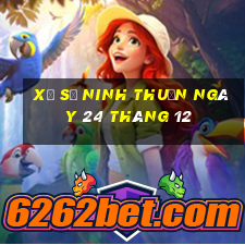 xổ số ninh thuận ngày 24 tháng 12