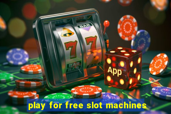 play for free slot machines