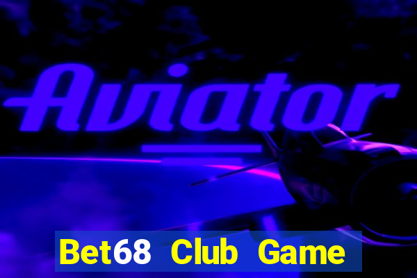 Bet68 Club Game Bài 3C