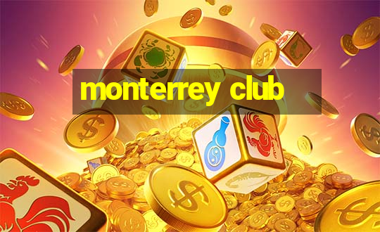 monterrey club