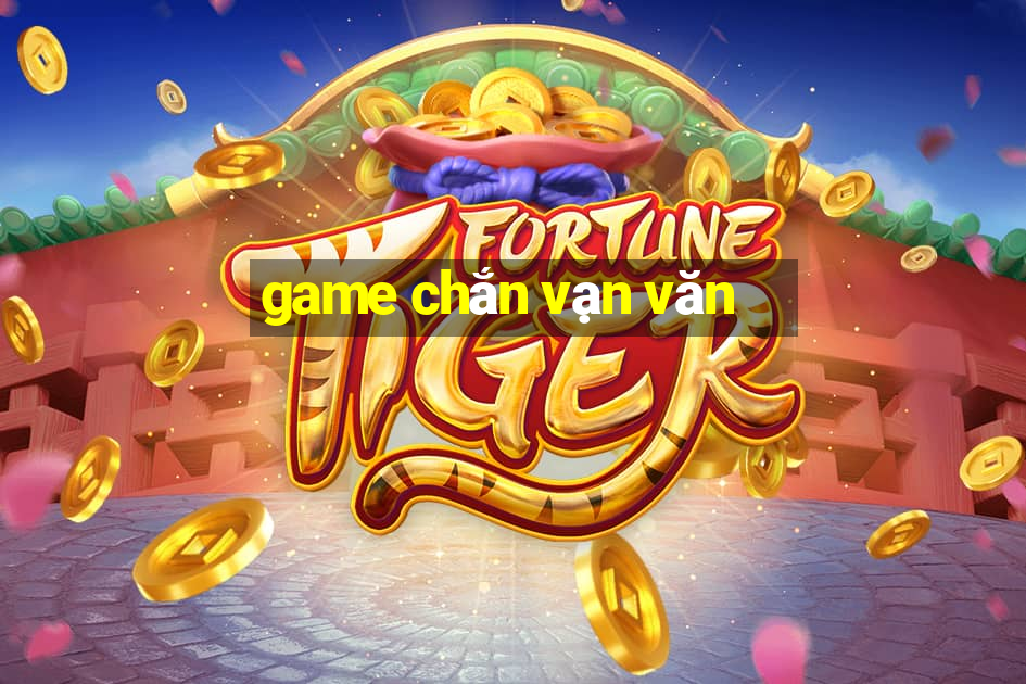 game chắn vạn văn