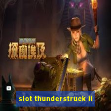 slot thunderstruck ii