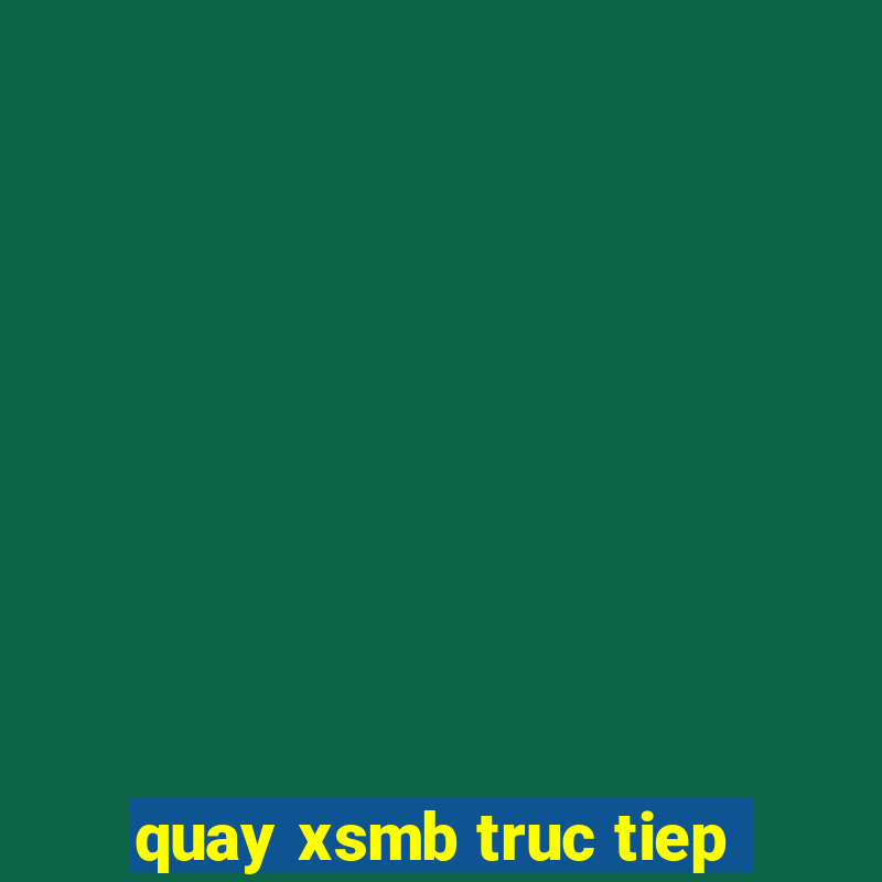 quay xsmb truc tiep