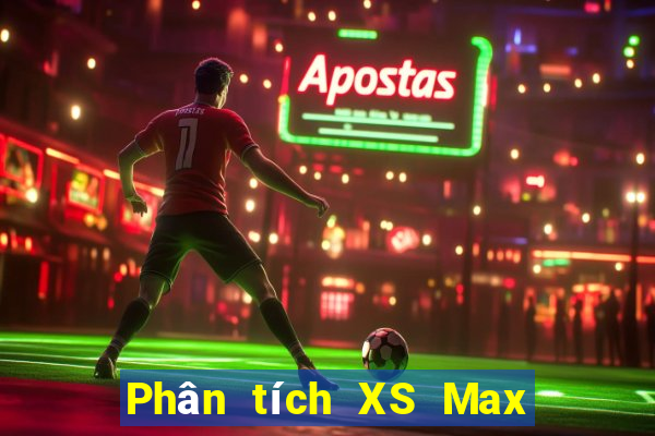 Phân tích XS Max 4D ngày 19