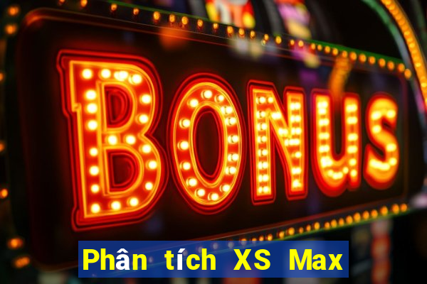 Phân tích XS Max 4D ngày 19