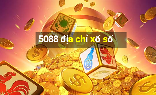 5088 địa chỉ xổ số