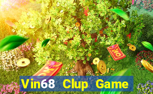 Vin68 Clup Game Bài 52Fun Đổi Thưởng