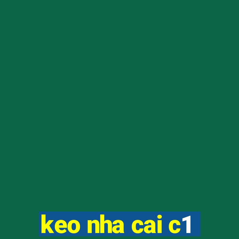 keo nha cai c1