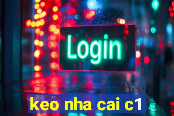 keo nha cai c1