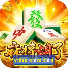 video kiếm tiền