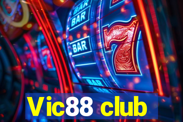 Vic88 club