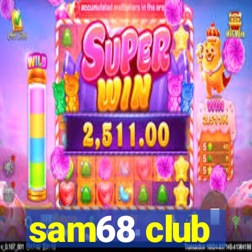 sam68 club