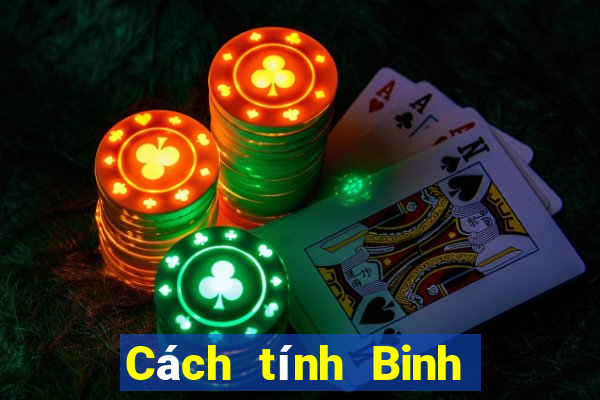 Cách tính Binh an chi