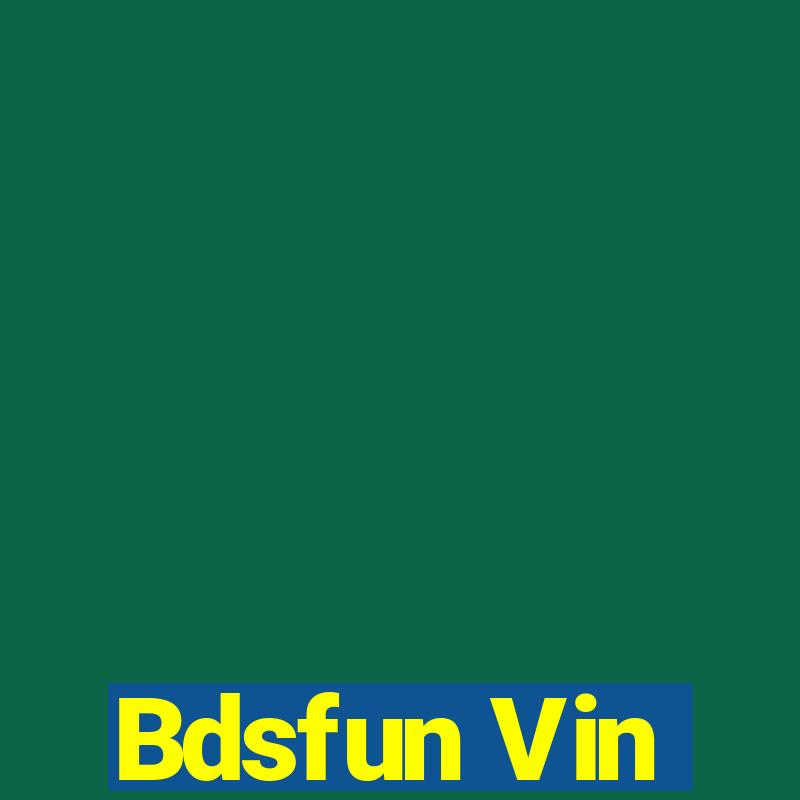 Bdsfun Vin