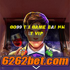 Go99 Tải Game Bài Nhất Vip