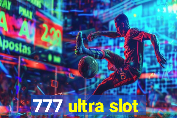 777 ultra slot