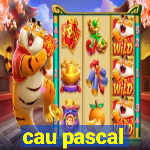 cau pascal