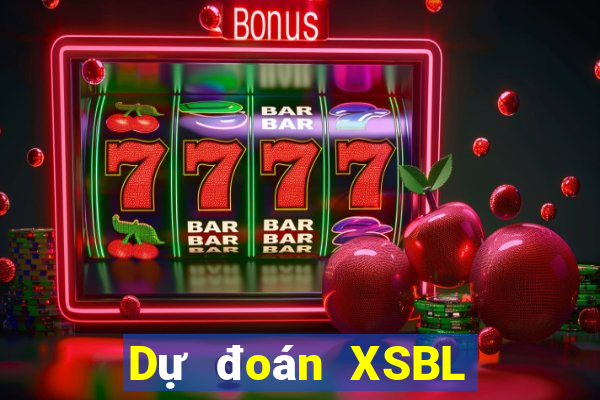 Dự đoán XSBL ngày 22