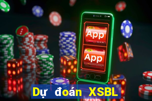 Dự đoán XSBL ngày 22