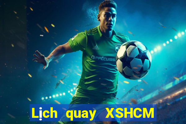 Lịch quay XSHCM ngày 25