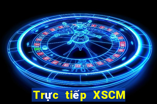 Trực tiếp XSCM ngày 27