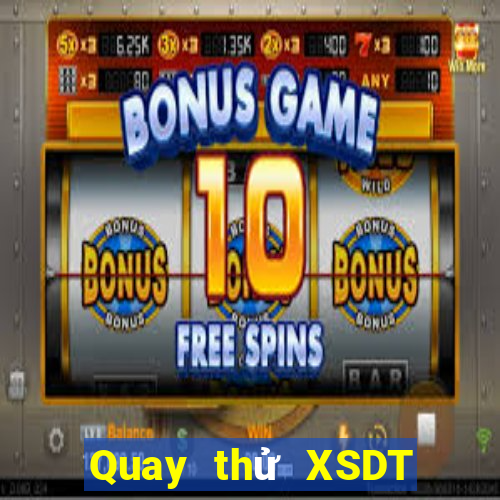 Quay thử XSDT Thứ 6